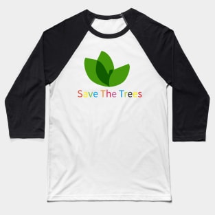 Save the Trees Baseball T-Shirt